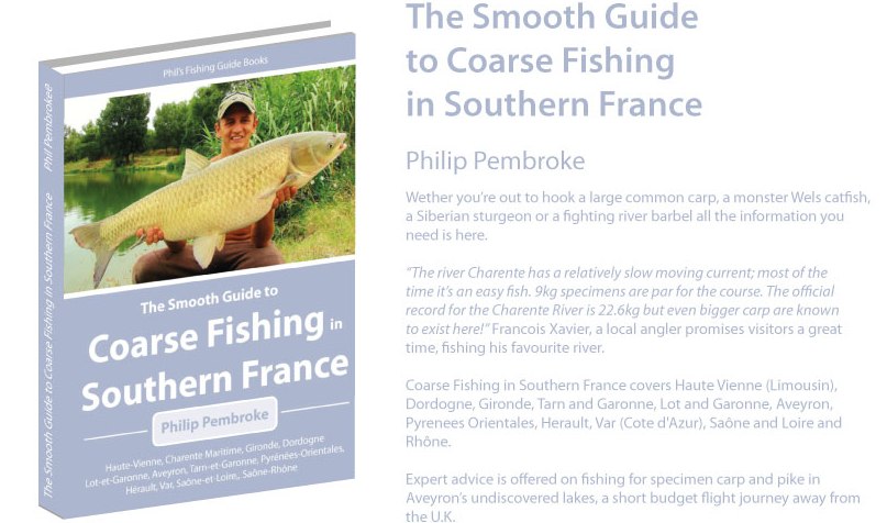 fishing book, carp, barbel, catfish, river Lot, river tarn, river Dordogne, river Charente, river Saone, Lyon, where to fish, fishing licence, tackle, tactics, accommodation, fishing holiday, Southern France